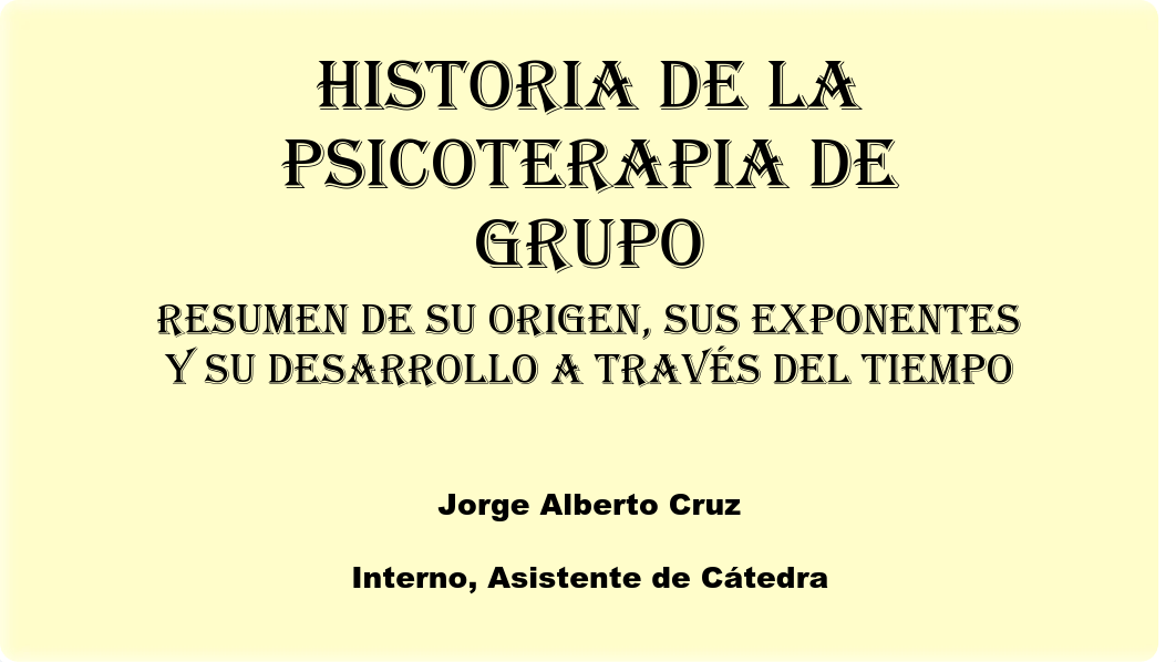 Historia de la PSICOTERAPIA DE GRUPO REVISADA Y CORREGIDA 5 DE SEPT 2019.pdf_dfp6lyvyb5u_page1