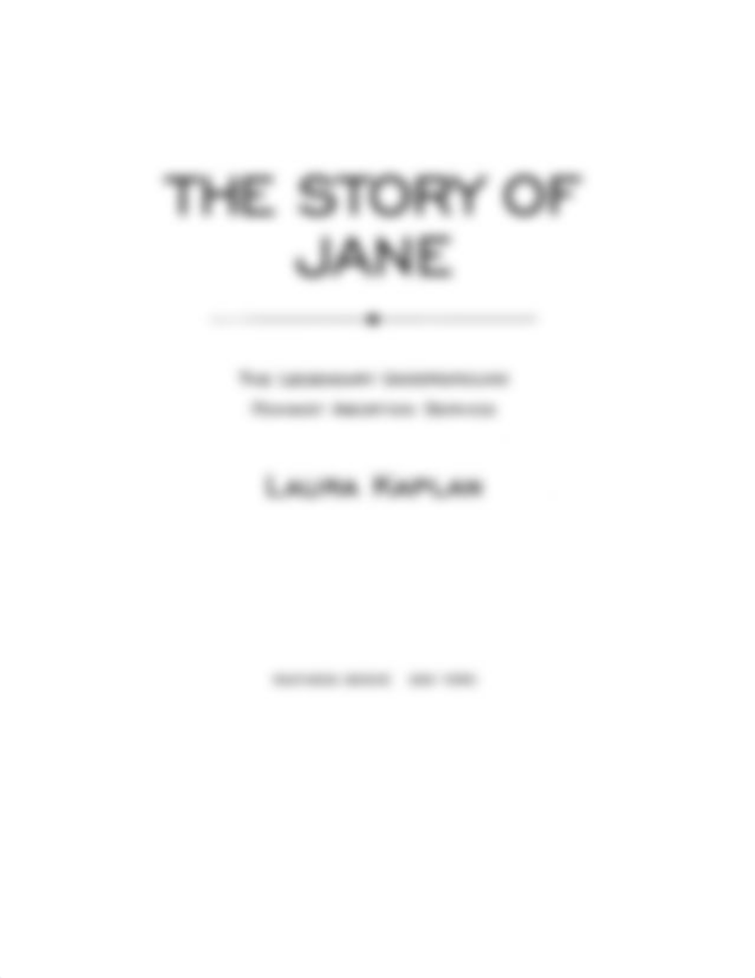 The Story of Jane The Legendary Underground Feminist Abortion Service (Laura Kaplan) (z-lib.org).pdf_dfq4mln7ugp_page2