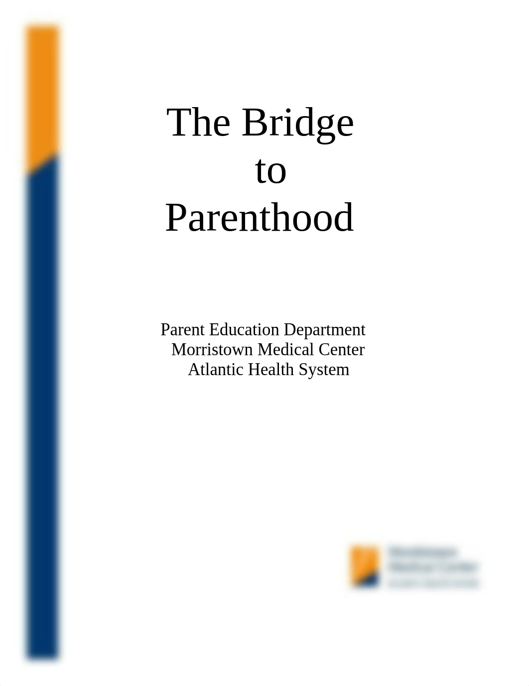 Childbirth Manual Morristown The Bridge To Parenthood.doc_dfqf207yt64_page1