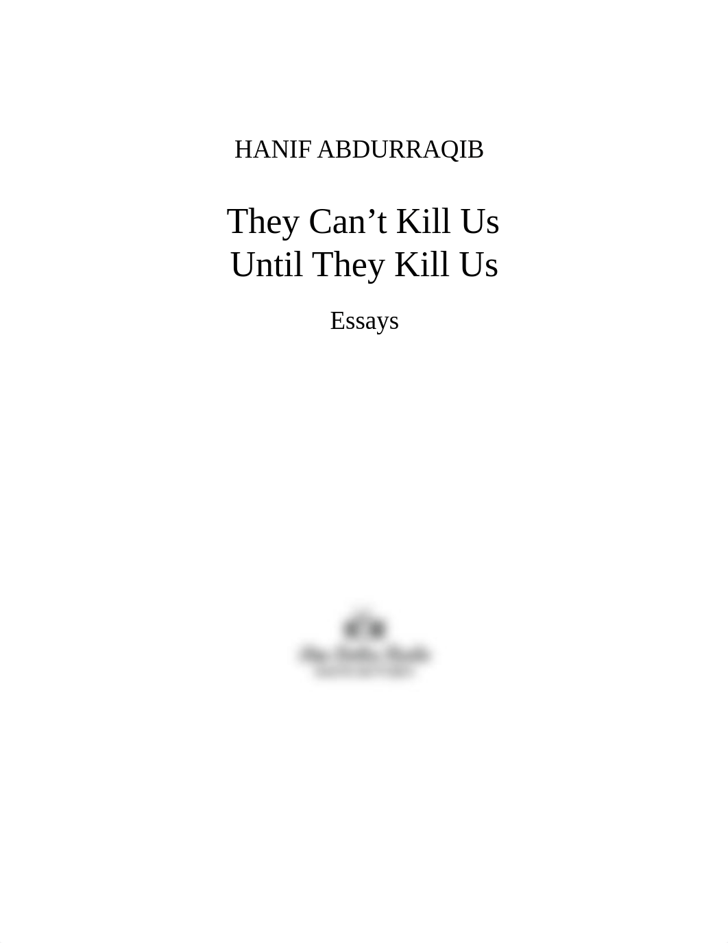 They Cant Kill Us Until They Kill Us (Abdurraqib Hanif) (Z-Library).pdf_dftjjlzwn24_page4