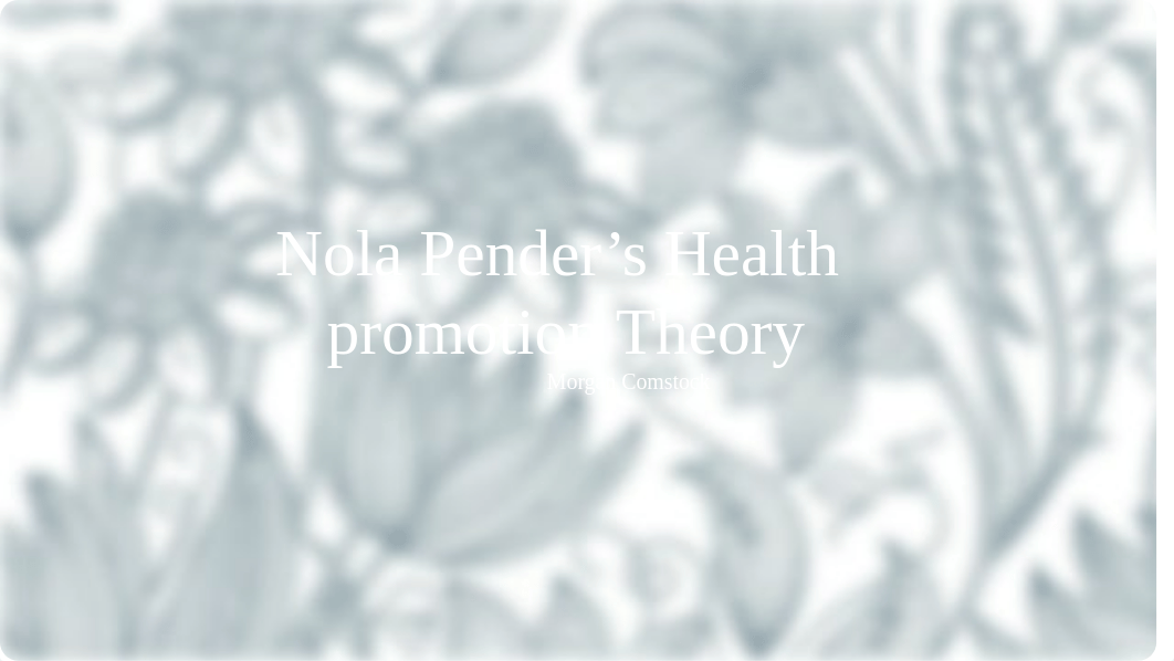 Nola Pender's Health promotion Theroy_MC (1).pptx_dfula9669ps_page1