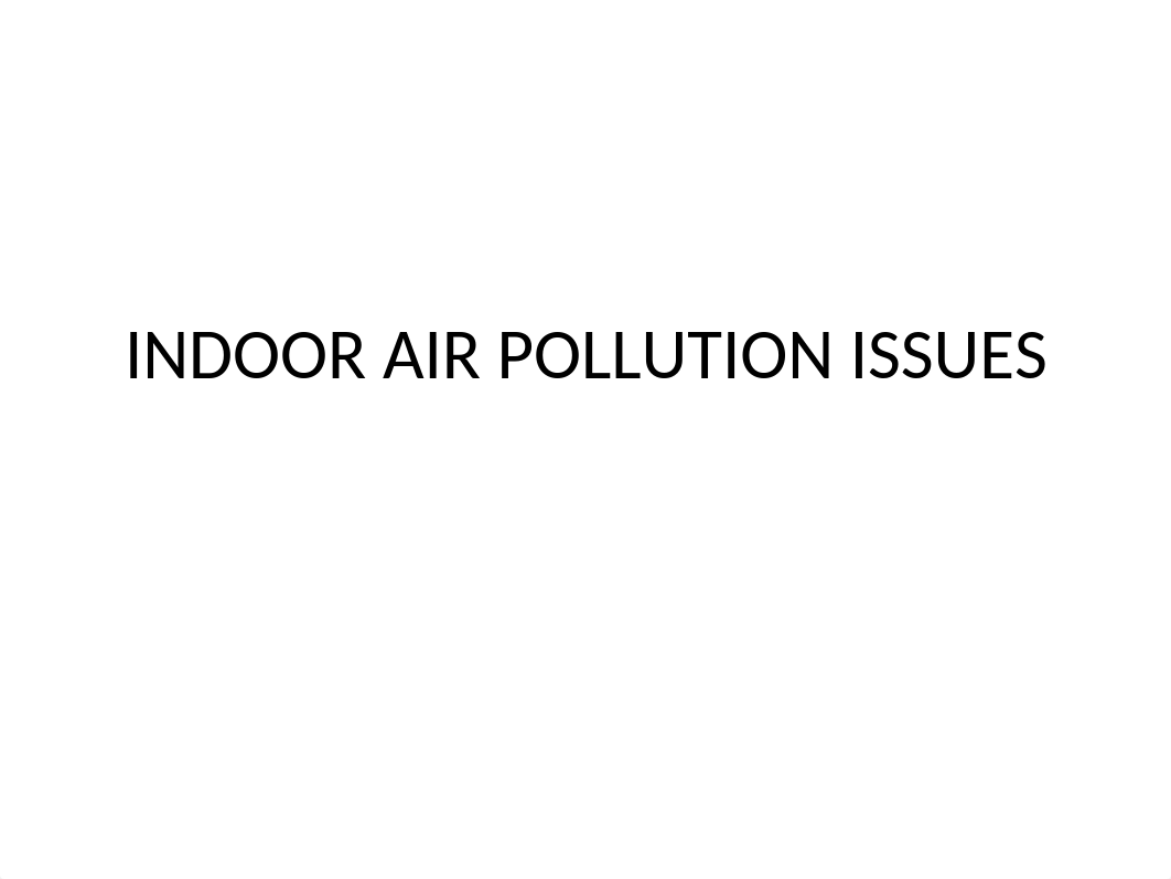 INDOOR AIR POLLUTION ISSUES.pptx_dfwn49ttx1v_page1