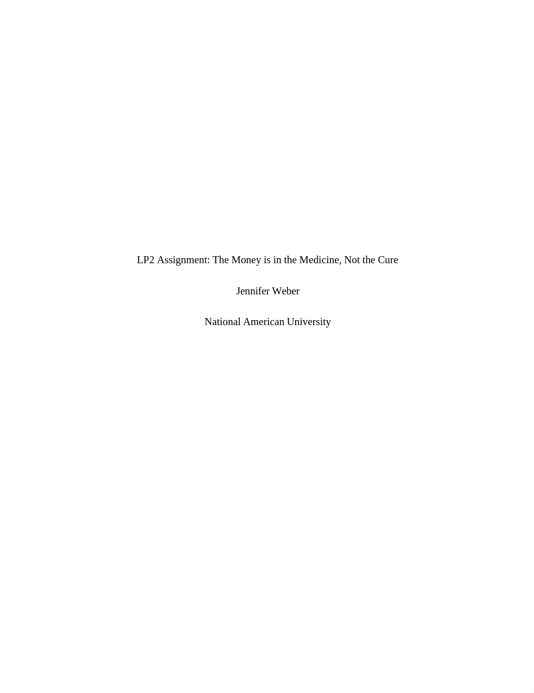 LP2 Assignment: The Money is in the Medicine, Not the Cure_dfzc3c3kq2k_page1