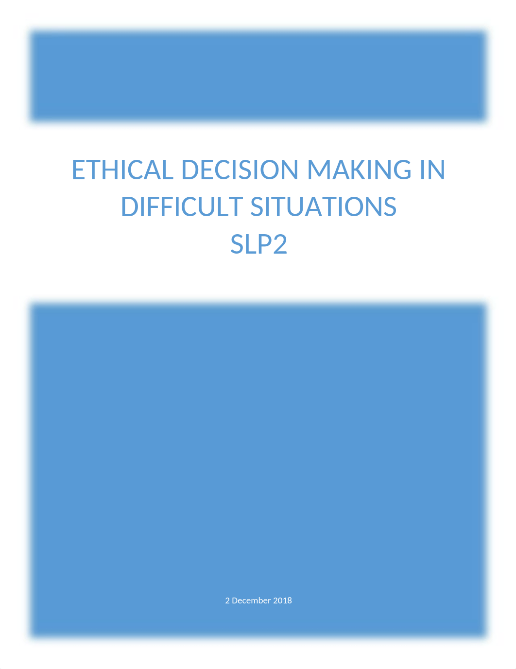 (slp2) ETHICAL DECISION MAKING IN DIFFICULT SITUATIONS.docx_dg1ibbkc36d_page1