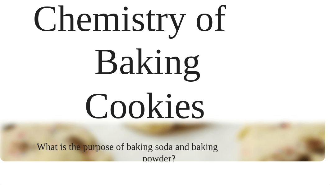 Chemistry of Baking Cookies_dg2vno7pk43_page1