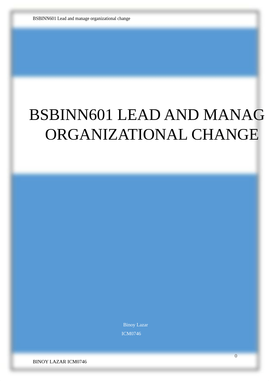 BSBINN601 Lead and manage organizational change Binoy 0746.docx_dg5fog0afqf_page1