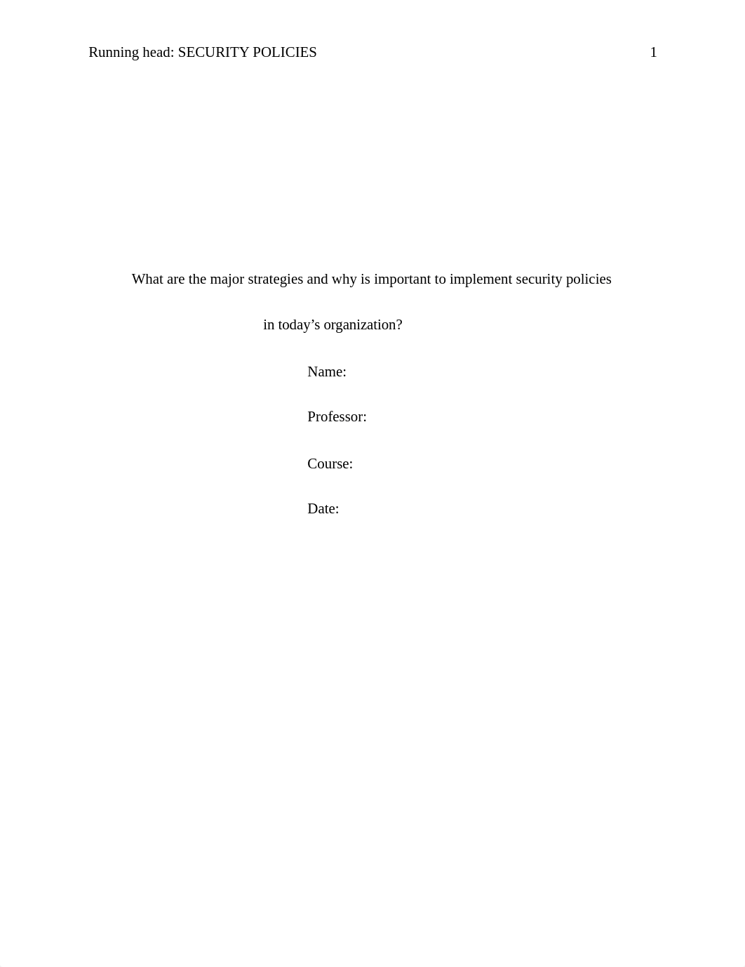 what_are_the_major_strategies_and_why_is_important_to_implement_security_policies_dg5kp9mgz4q_page1