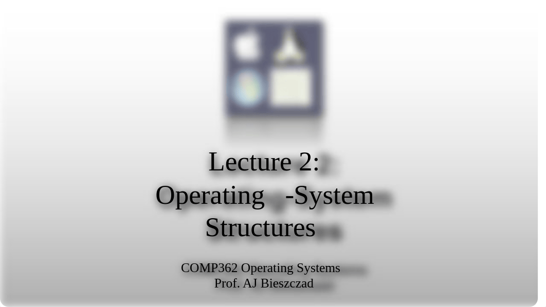 lect02_Operating_System_Structures.pdf_dg77bwlrd97_page1