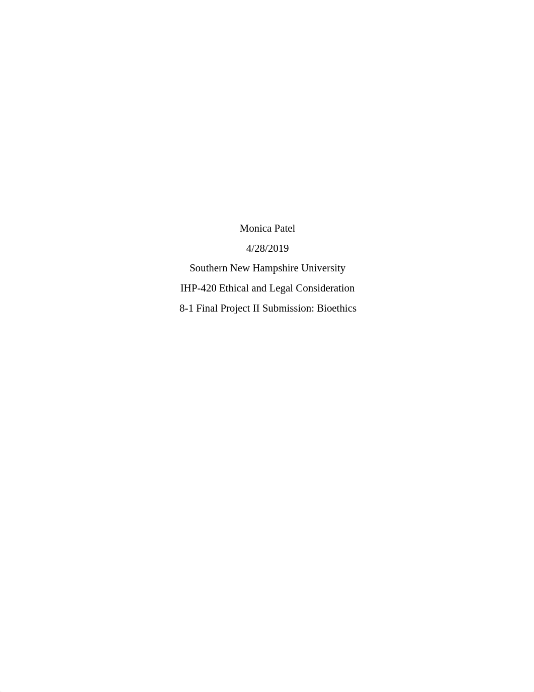 IHP 420 FP II Bioethics.docx_dg7ih7s3pdh_page1