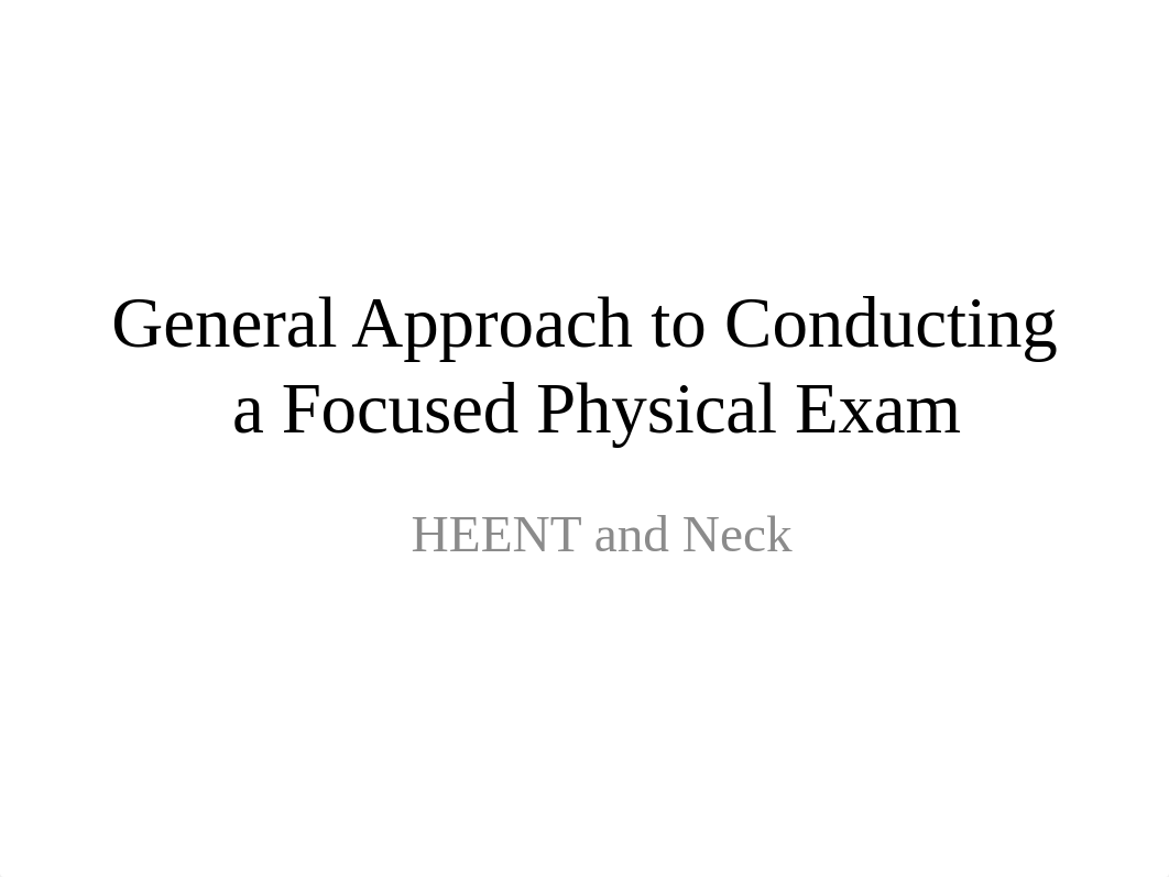 HEENT Exam_Expanded_ECM2_Week 3_RdSL.pptx_dg7swpkvigt_page1