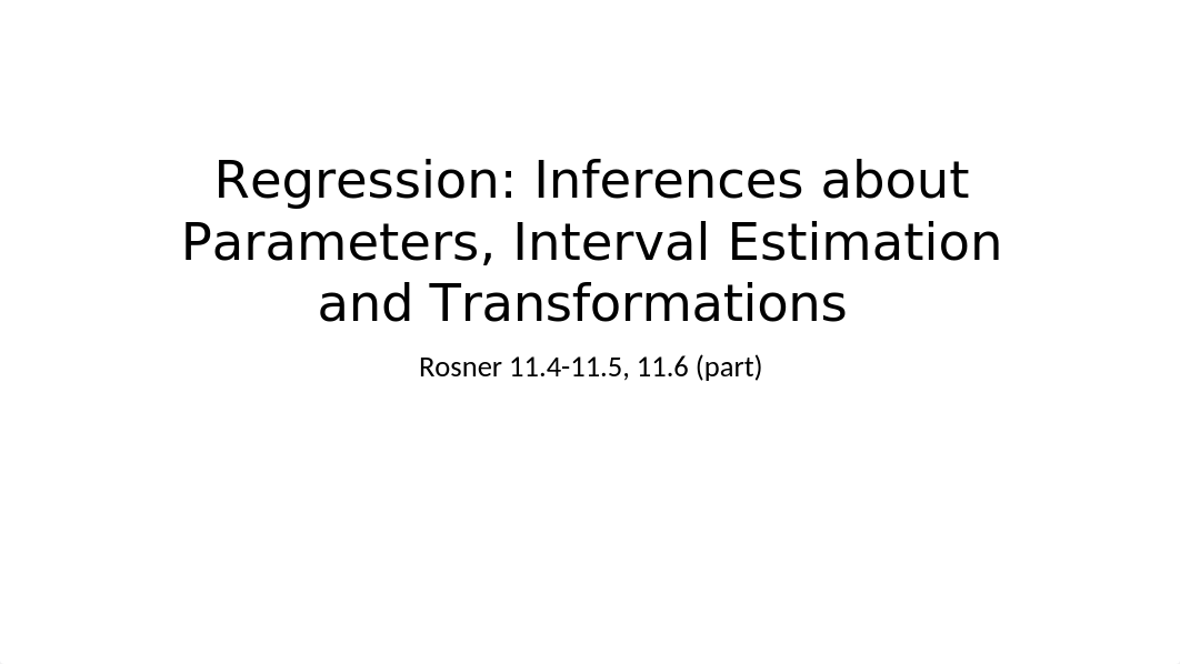 Lecture 17 - Regression 2 - Coefficient of Determination Interval Estimation and Transformation.pptx_dg812y2dkyf_page1