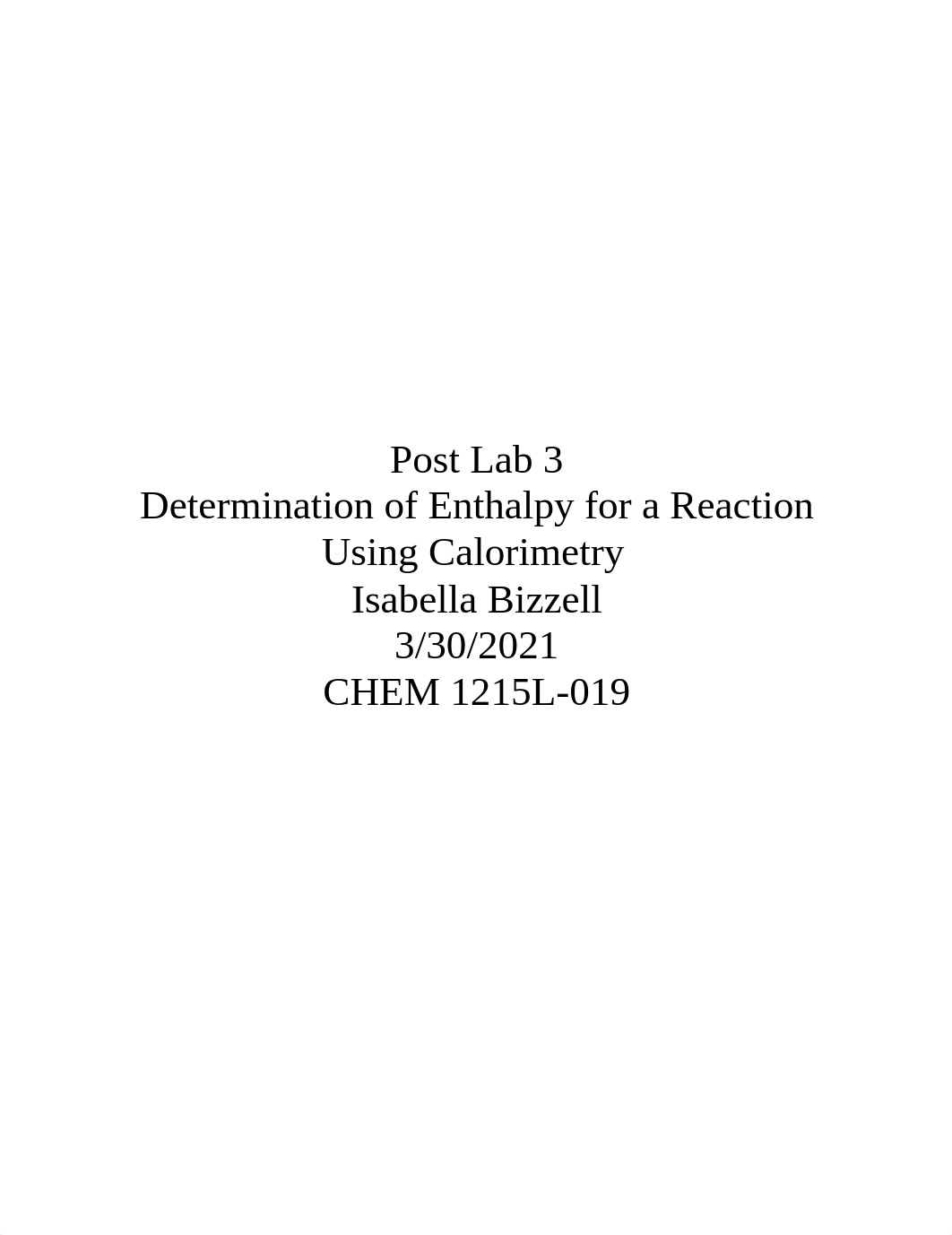 Post Lab 3 - Determination of Enthalpy for a Reaction Using Calorimetry  .docx_dgb6de7p8yu_page1