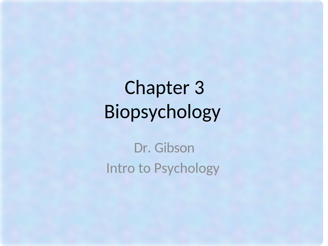 Chapter 3 Biopsychology  (1).pptx_dgbsuizxcv3_page1