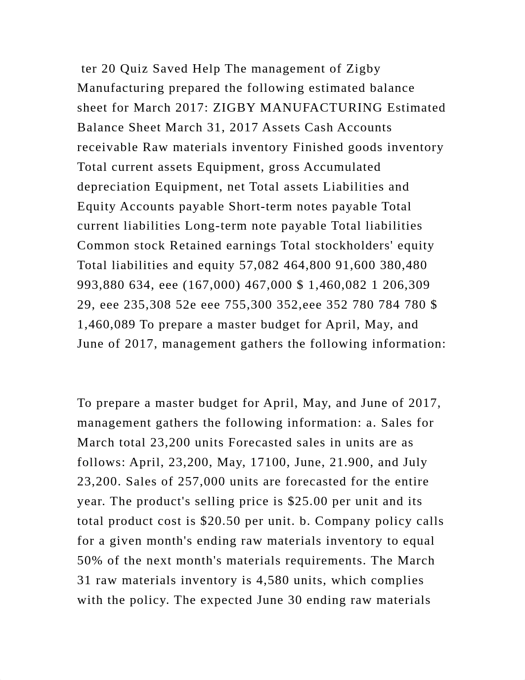 ter 20 Quiz Saved Help The management of Zigby Manufacturing prepared.docx_dgdki0b4s8m_page2