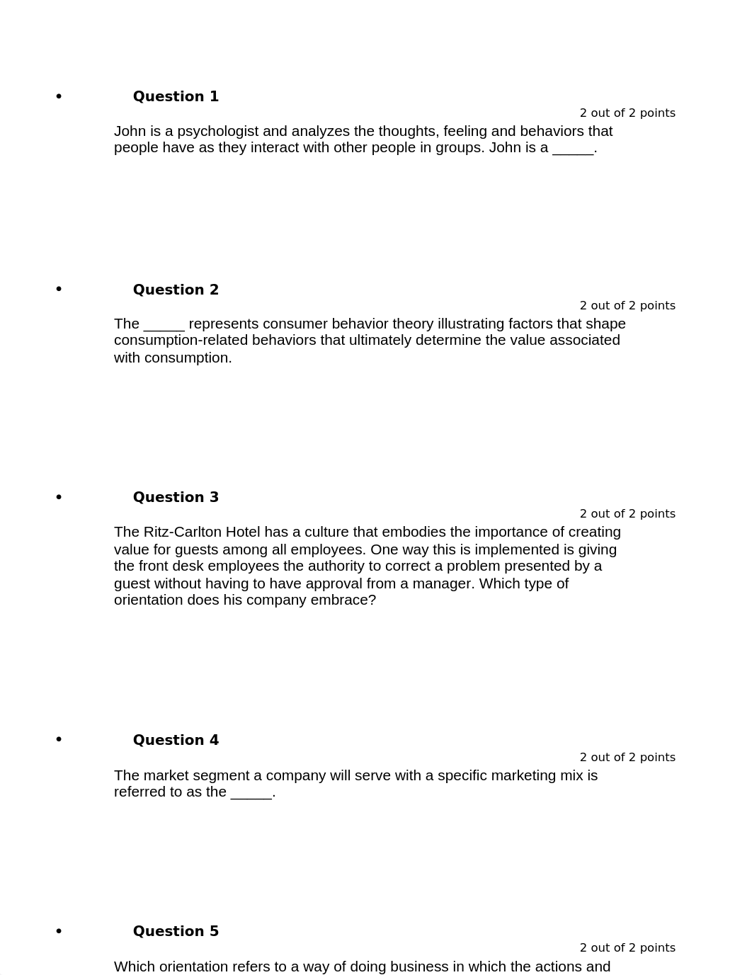 Question 1
2 out of 2 points
John is a psychologist and analyzes the_dgeoyuw5vh6_page1