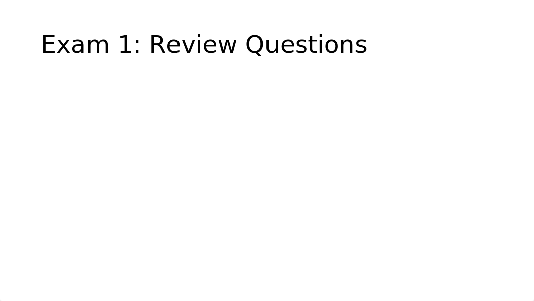 Exam 1 Review Questions.pptx_dgesdzotcr8_page1