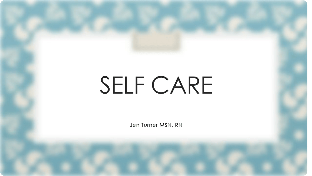 Self Care Slides.pdf_dgesidickba_page1