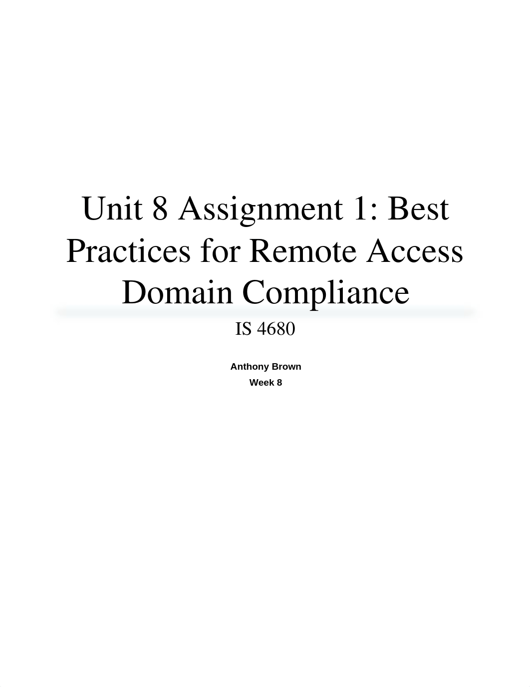 Unit 8 Assignment 1 - Best Practices for Remote Access Domain Compliance_dgettt5j6bn_page1