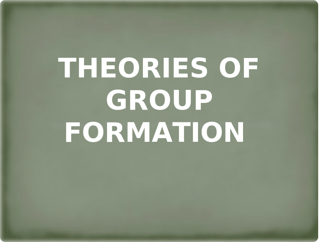 THEORIES OF GROUP FORMATION.pptx_dgfghi91snk_page1