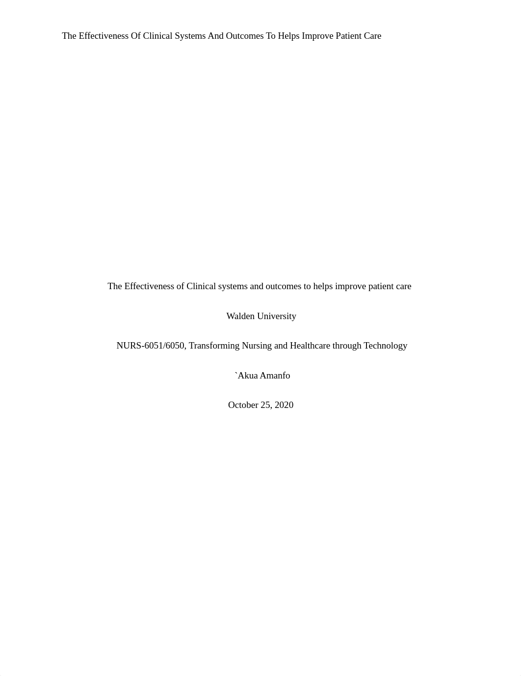 Wk8_Amanfo_a­_NURS-6051, Transforming Nursing and Healthcare through Technology.docx_dghfvelr5if_page1