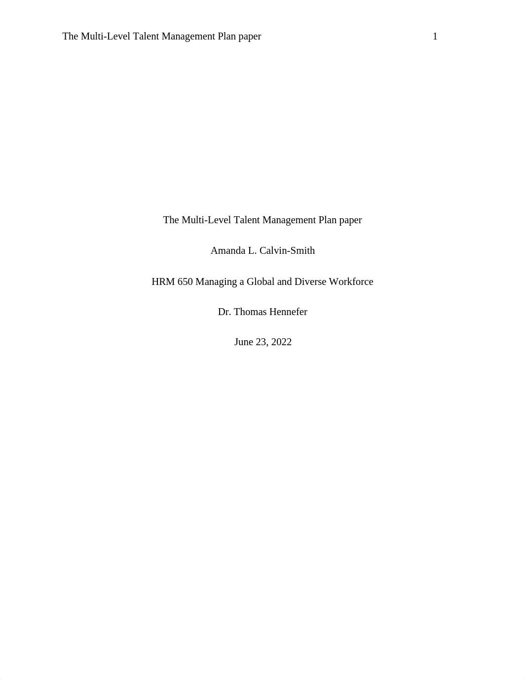 Week 2. Assignment The Multi-Level Talent Management Plan paper.docx_dghqs6j423n_page1