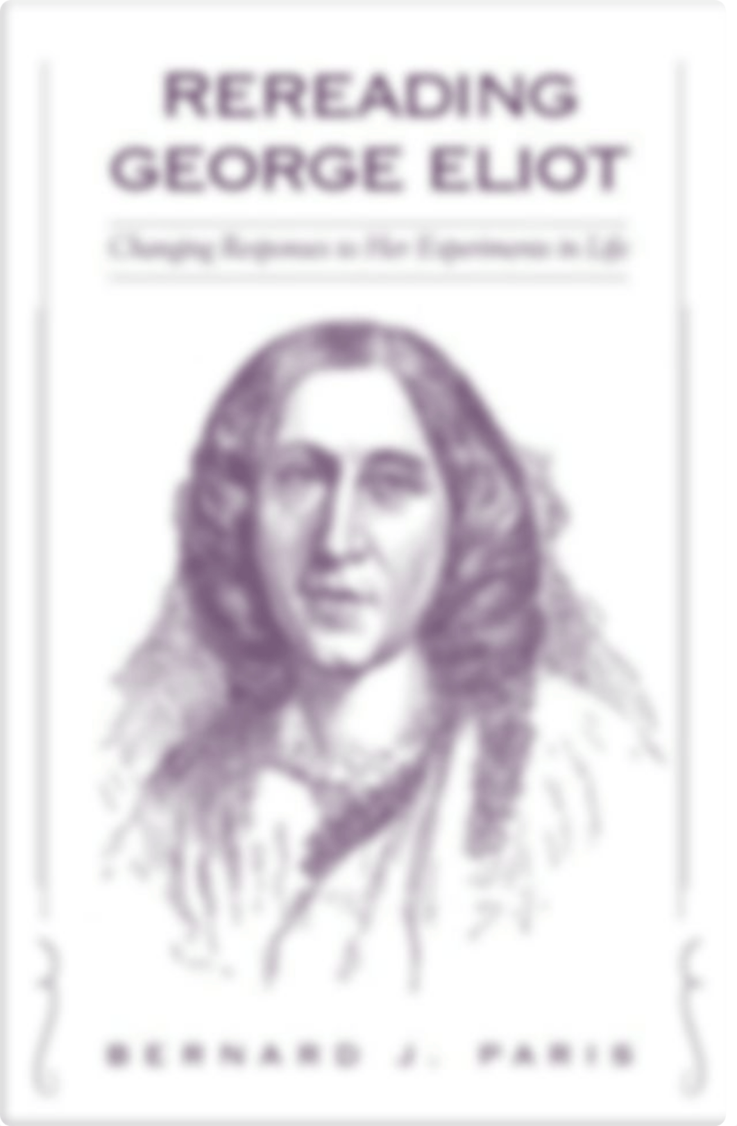 Rereading George Eliot_ Changing Responses to Her Experiments in Life.pdf_dgi7wdp39gz_page1