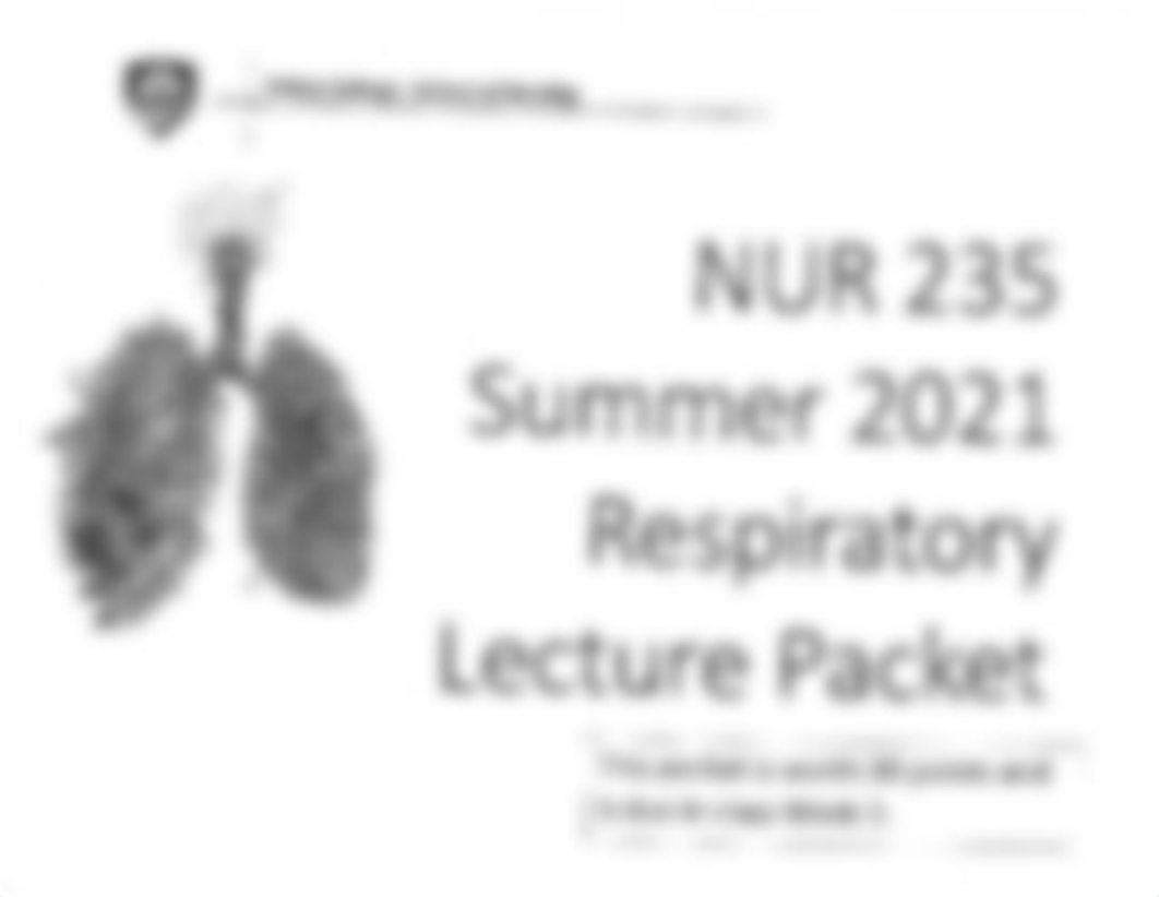 NUR 235 SUMMER 2021 RESPIRATORY LECTURE PACKET (1).pdf_dgjaem1baia_page1