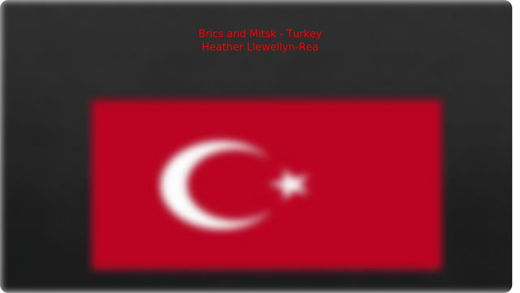 Brics and Mitsk Turkey presentation.pptx_dgjzbdqi7nl_page1