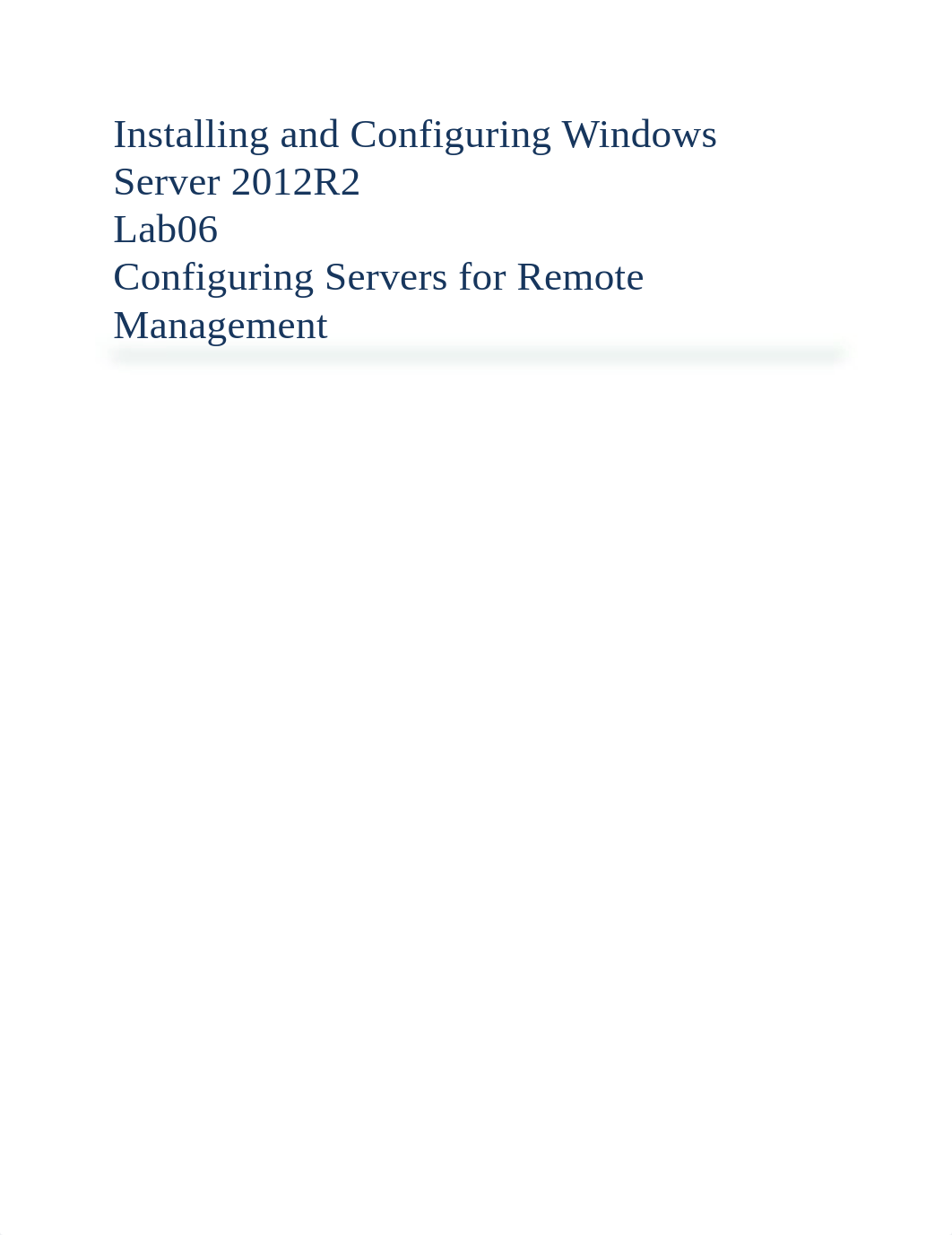 Lab06 - Configuring Servers for Remote Management_Incomplete_dgk4me0dris_page1