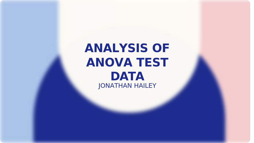 ANALYSIS OF ANOVA TEST DATA - week 4.pptx_dgkvpko1quc_page1