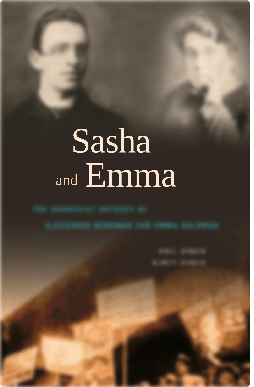 Avrich P., Avrich K. Sasha and Emma. the anarchist odyssey of Alexander Berkman and Emma Goldman.pdf_dgkwpszynq4_page1