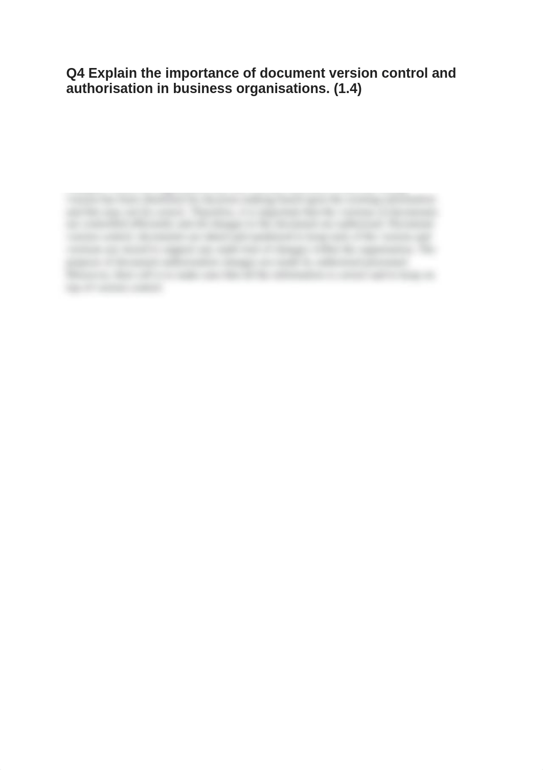 Q4 Explain the importance of document version control and authorisation in business organisations.do_dgkxivcwkst_page1