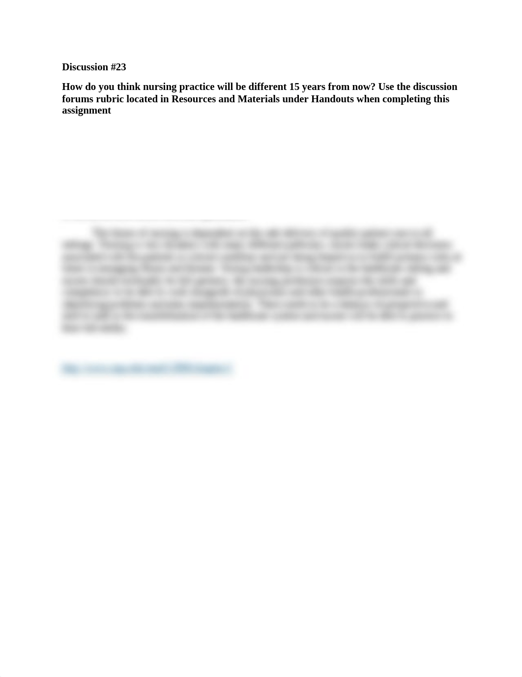 Week 8 Discussion 23- How do you think nursing practice will be different 15 years from now.docx_dgkz2quf47r_page1