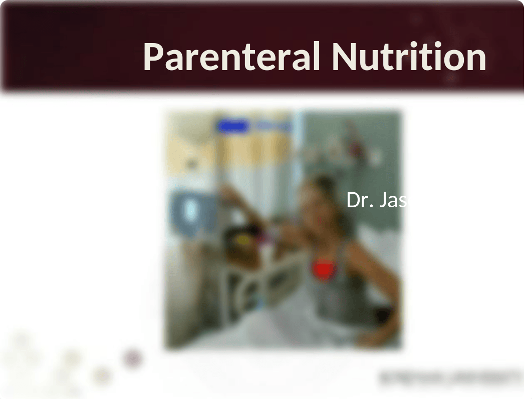 Block 10 Parenteral Nutrition(1).pptx_dgl7fo5tcpl_page1