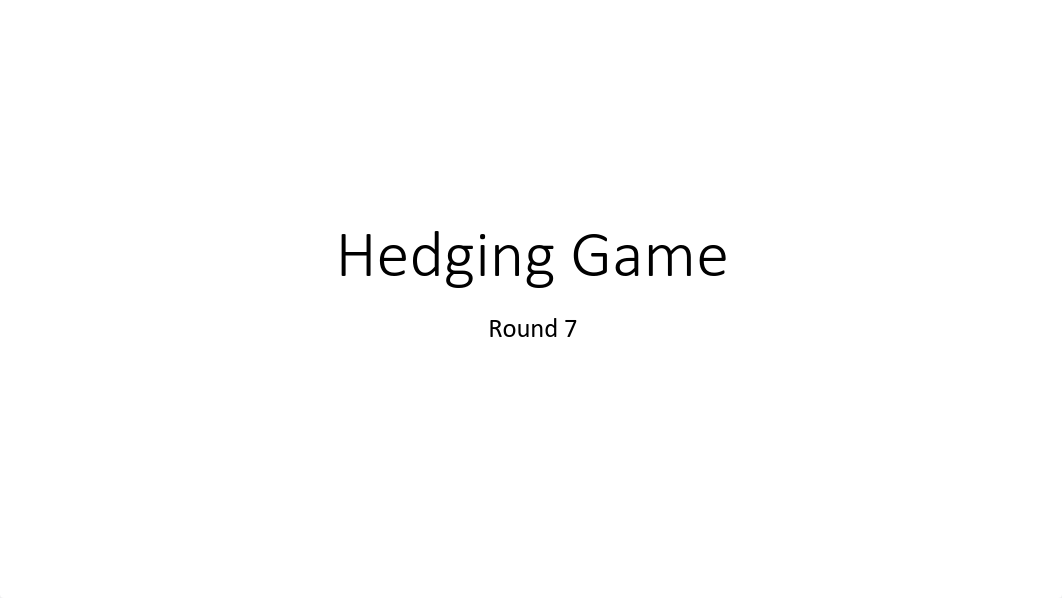 Hedging Game 7.pdf_dgmy6xpefsb_page1