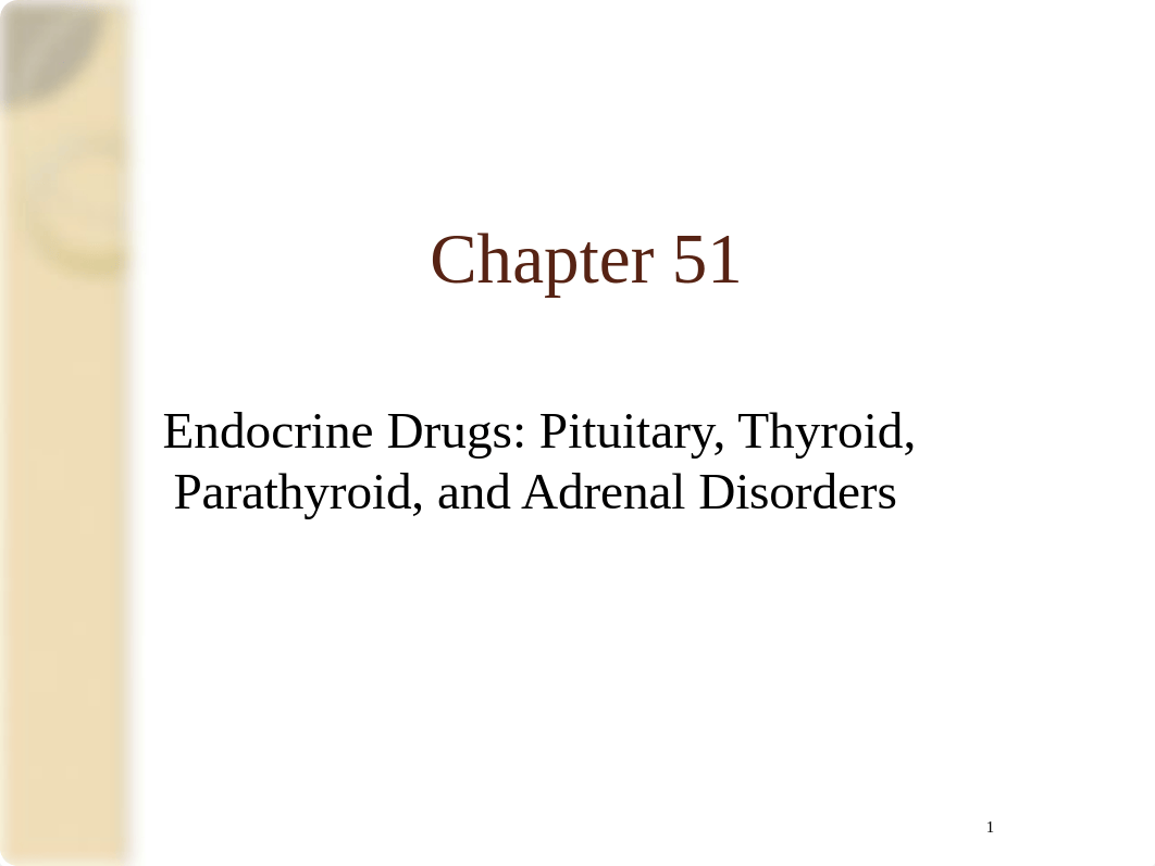 Chapter 51 Pituitary Thyroid.pptx_dgoa9mx9dno_page1