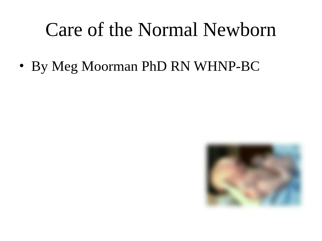 Care of the Normal Newborn Lecture Slides_dgq06tvqfya_page1