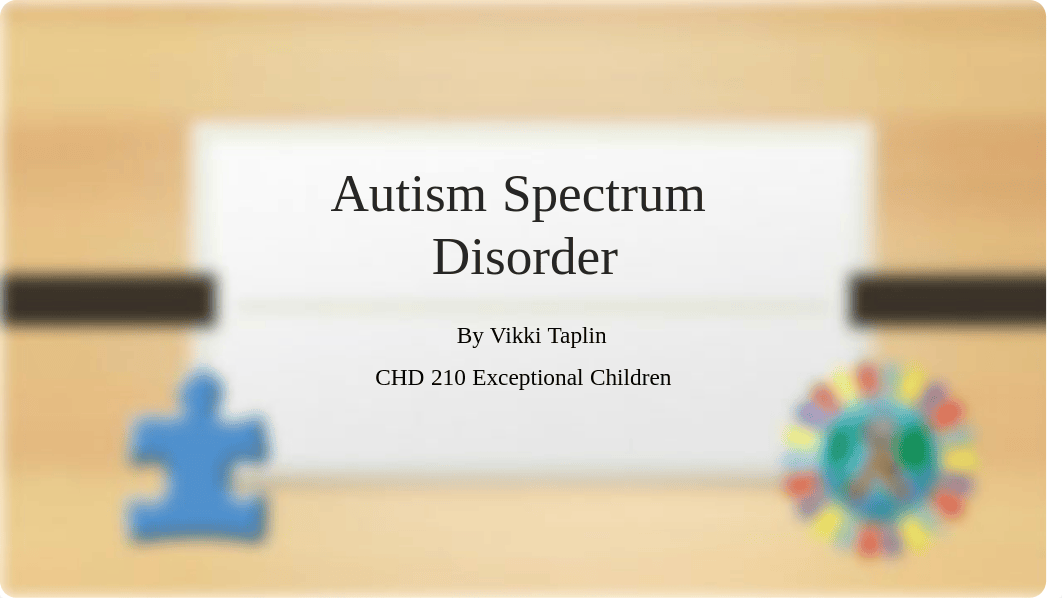 Vikki Taplin Autism Spectrum Disorder Slideshow.pdf_dgtjmzgs78s_page1