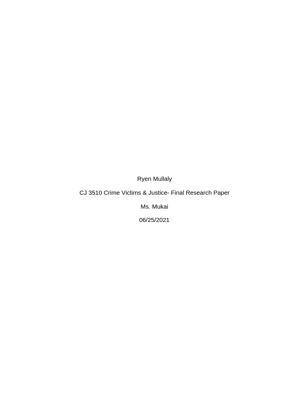 CJ 3510 Crime Victims & Justice- Final Research Paper.docx_dgvqe7hlbz2_page1