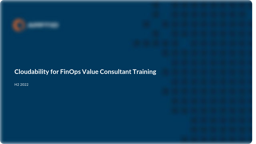 Cloudability for FinOps Value Consultant Training 2H2022 (1).pdf_dgwxtdkp0kl_page1