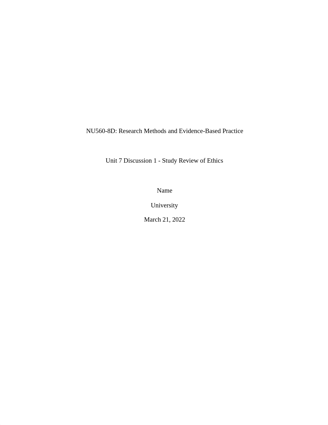 NU560 U7D1 Review of Ethics_Final_Final.docx_dgx3j86i9ea_page1