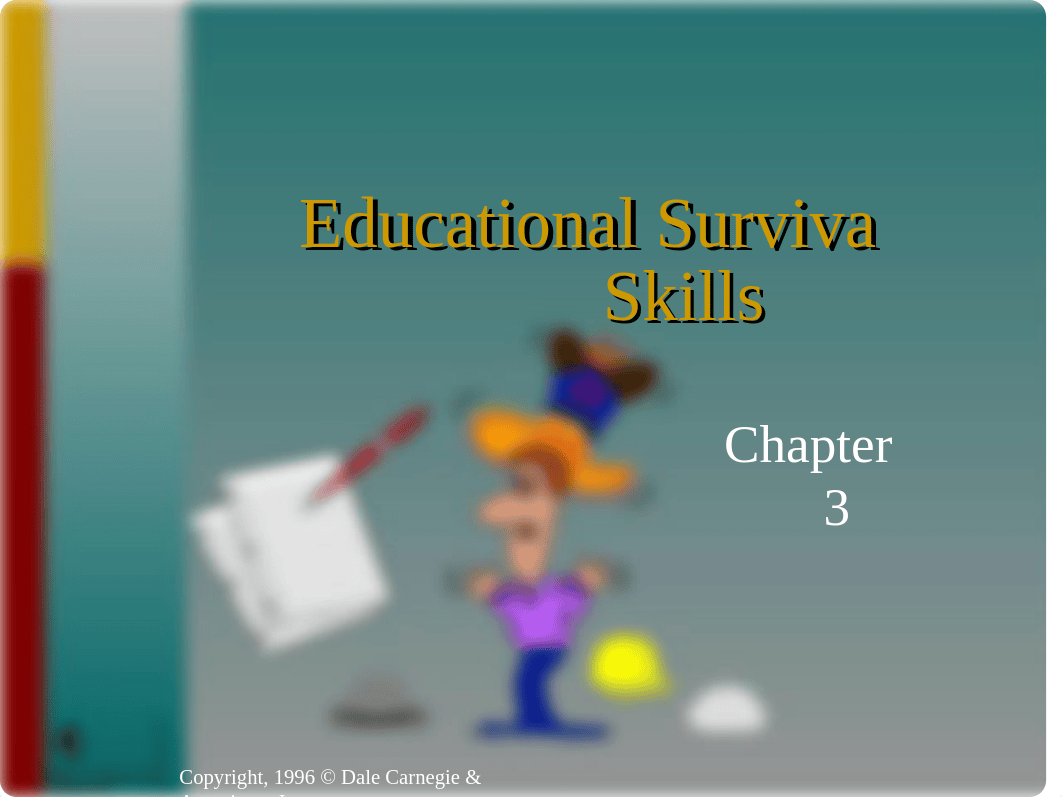 Chapter 3 Educational Survival Skills.ppt_dgza6rj9bxs_page1