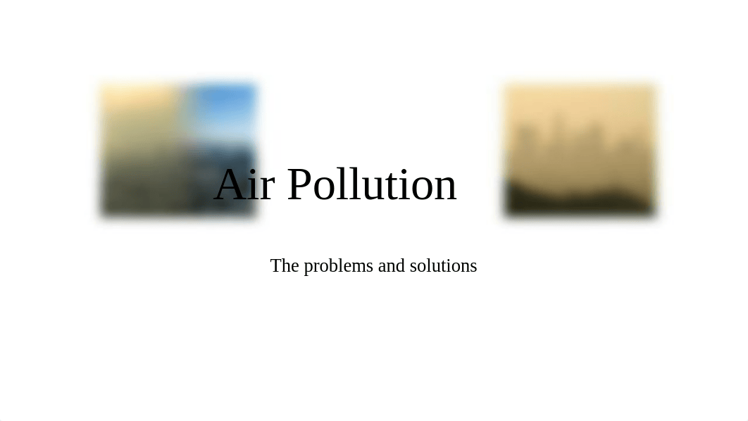 LP6 Assignment Air Pollution.pptx_dh1n0l2xn2k_page1