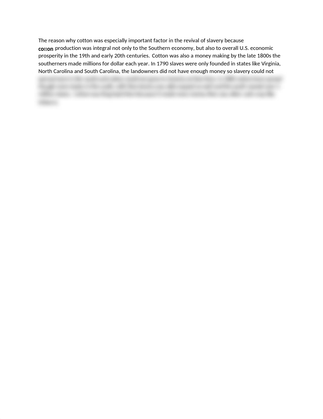 The reason why cotton was especially important factor in the revival of slavery because cotton.docx_dh28i6qnqj3_page1