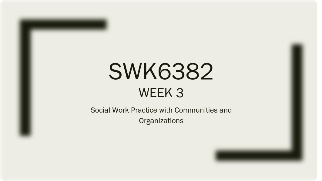 SWK6382 Week 3 Slides.pdf_dh2d8urlsy3_page1