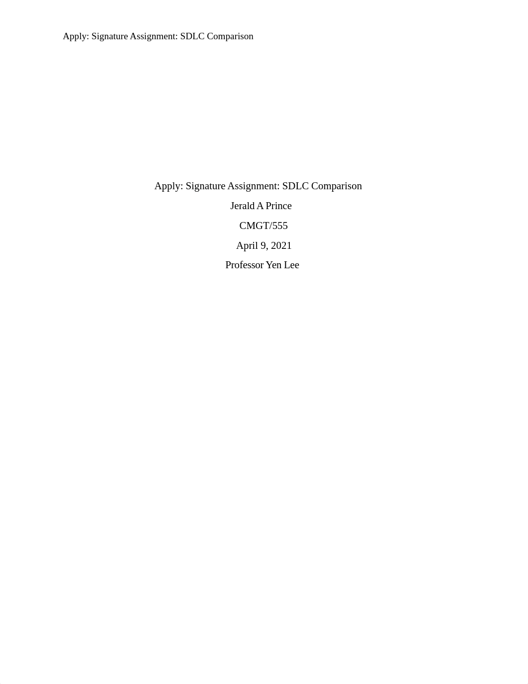 CMGT555 WK1 Apply Signature Assignment SDLC Comparison Jprince.docx_dh2hgkw81zy_page1