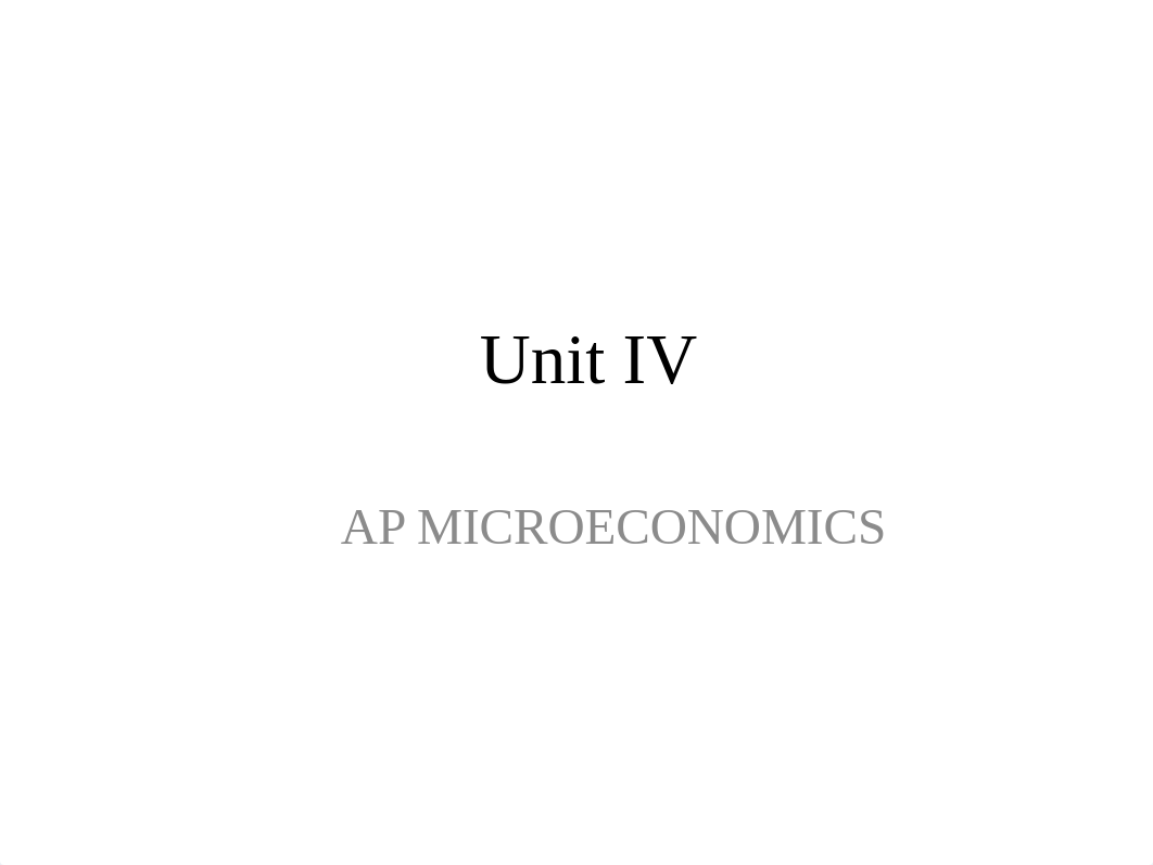 AP Microeconomics Updated Notes Unit 4.pptx_dh2kiiks0gj_page1