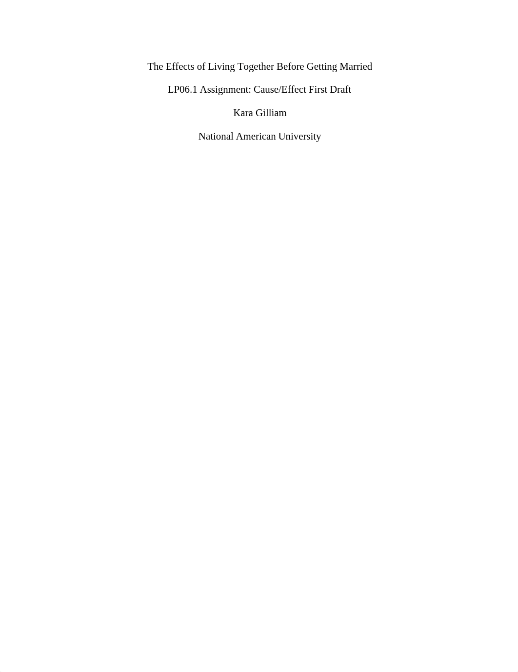 Gilliam.Kara. LP06.1 Assignment- Cause:Effect First Draft.docx_dh3lyydkwpv_page1