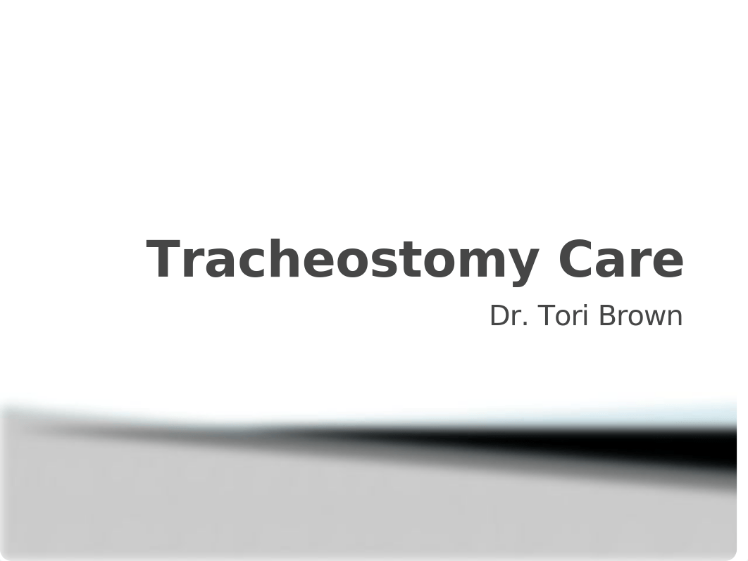 Tracheostomy Care student copy.pptx_dh521zp538o_page1