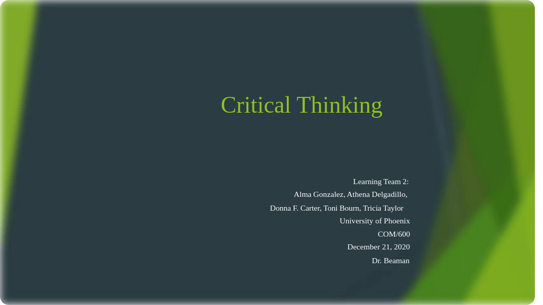 COM600 Wk 5 Critical Thinking Presentation LTB (1).pptx_dh7ge7wo5a3_page1